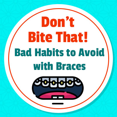 Dickinson dentist, Dr. Agee Kunjumon of Touchstone Dentistry explains how some habits need to be broken while wearing braces for orthodontic treatment to be effective.