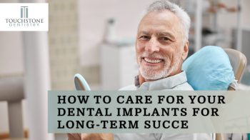 Get the most out of your dental implants. Learn how to care for them and avoid complications with advice from Touchstone Dentistry.